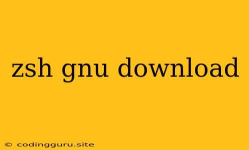 Zsh Gnu Download